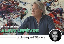 Alain Lefèvre | Chronique d'Éléonore Côté